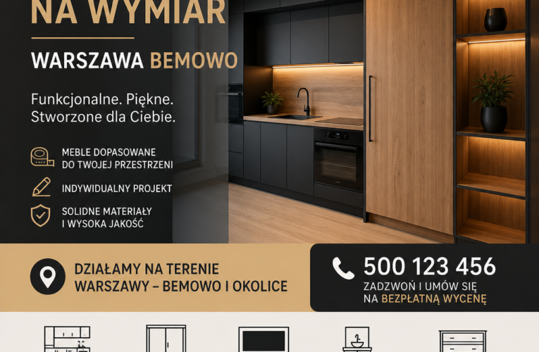 Meble na wymiar w Warszawie Bemowo – Jak wybrać idealne rozwiązanie do swojego wnętrza?